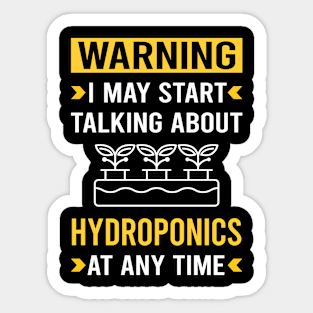 Warning Hydroponics Hydroponic Sticker